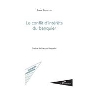 Le conflit d'intérêts du banquier - Soror Bahbouhi - L'harmattan - broché - Essai