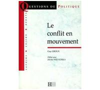 Le conflit en mouvement - Michel Wieviorka - Hachette Litterature - broché - Livre