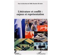 Le Conflit : Enjeux Et Représentations - Tome 2, Littérature