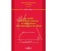 Le conflit entre droit interne et obligations internationale de l'État - Volume 129