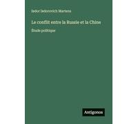 Le conflit entre la Russie et la Chine: Étude politique