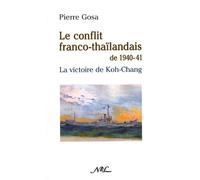 Le conflit franco-thaïlandais de 1940-1941 : La victoire de Koh-chang