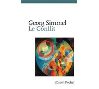 Le conflit - Georg Simmel - Circe - Poche - Essai