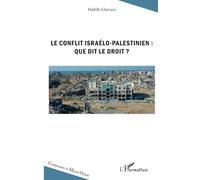 Le conflit israélo-palestinien : que dit le droit ?