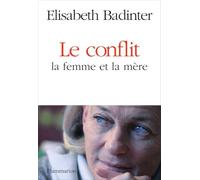 Le Conflit : la femme et la mère