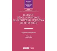Le conflit né de la chronologie des opérations de liquidation des actifs isolés - Angie Revel Pedemons - Lgdj - broché - Etude