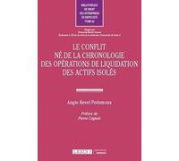 Le conflit né de la chronologie des opérations de liquidation des actifs isolés (Tome 24)