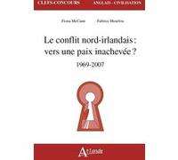 Le conflit nord-irlandais :: Vers une paix inachevée ? 1969-2007
