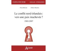 Le conflit nord-irlandais :: Vers une paix inachevée ? 1969-2007