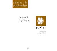 Le conflit psychique Debats de psychanalyse - Laurent Danon-Boileau - Puf - broché - Essai