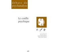 Le conflit psychique Marie-Claire Durieux (Collection dirigée par), Laurent Danon-Boileau (Collection dirigée par), Bernard Chervet (Collection dirigée par)