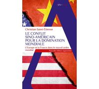 Le conflit sino-américain pour la domination mondiale Nouvelle édition augmentée - Christian Saint-Etienne - Alpha / Humensis - Poche - Essai
