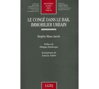 Le congé dans le bail immobilier urbain - Blanc-jacob b. - Lgdj - broché - Etude