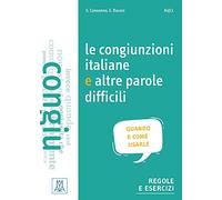 Le congiunzioni e altre parole difficili (Niveau A1 bis C1) : quando e come usarle – Übungsbuch