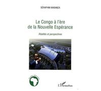 Le Congo à l'ère de la nouvelle Espérance Réalités et perspectives - Séraphin Mabanza - L'harmattan - broché - Etude