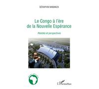 Le Congo à l'ère de la nouvelle Espérance Réalités et perspectives - Séraphin Mabanza - L'harmattan - broché - Etude