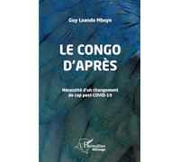 Le Congo d'après: Nécessité d'un changement de cap post-Covid-19