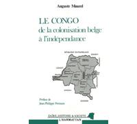 Le Congo de la colonisation belge à l'indépendance