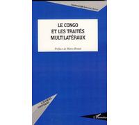 Le Congo et les traités multilatéraux - Delphine-Edith Emmanuel Adouki - L'harmattan - broché - Essai