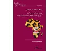 Le Congo-Kinshasa, une République démocratique ? - Didier N'kupa Ntikala E-Benya - L'harmattan - broché - Essai