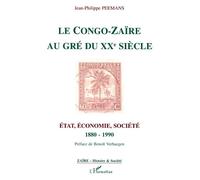 Le Congo-Zaïre au gré du XXe siècle Etat, économie, société 1880-1990 - Jean-Philippe Peemans - L'harmattan - broché - Livre