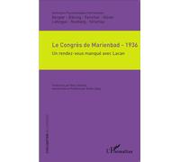 Le Congrès de Marienbad - 1936 Un rendez-vous manqué avec Lacan - Emile Jalley - L'harmattan - broché - Essai