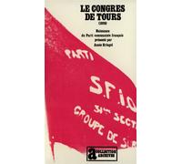 Le Congrès de Tours (1920) - Naissance du Parti communiste français - Annie Kriegel - Gallimard - Livre