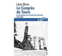 Le Congrès de Tours – Le socialisme à la croisée des chemins, 1919-1920 – Gallimard