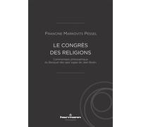 Le congrès des religions Commentaire philosophique du Banquet des sept sages de Jean Bodin - Francine Markovits - Hermann - broché - Etude