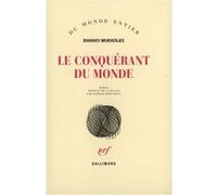 Le conquérant du monde Bharati Mukherjee (Auteur), Patrice Repusseau (Traduction)
