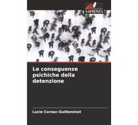 Le conseguenze psichiche della detenzione
