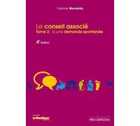 LE CONSEIL ASSOCIE A UNE DEMANDE SPONTANEE TOME 2 4E ED
