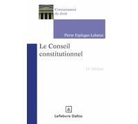 Le Conseil constitutionnel. 11e éd.