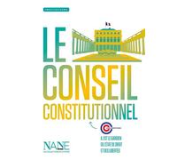 Le Conseil constitutionnel - Conseil Constitutionnel - Nane - broché - Document jeunesse