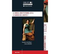 Le conseil constitutionnel est-il le gardien des libertés ?