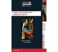 Le conseil constitutionnel est-il le gardien des libertés ? Samy Benzina (Auteur)