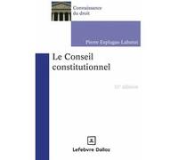 Le Conseil constitutionnel Pierre Esplugas-Labatut (Auteur)