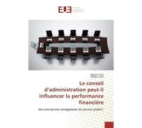 Le conseil d'administration peut-il influencer la performance financière Des entreprises sénégalaises de service public? - Babacar FAYE and Sadibou Sow - Universitaires Europeennes - broché - Livre