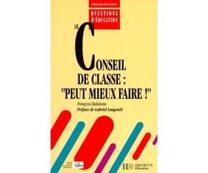 LE CONSEIL DE CLASSE. : Peut mieux faire !