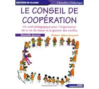 Le Conseil De Coopération - Un Outil Pédagogique Pour L'organisation De La Vie De Classe Et La Gestion Des Conflits