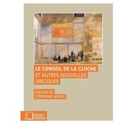 Le Conseil de la Cloche et Autres Nouvelles Grecques - Stéphane Sawas - Rue D'ulm Eds - broché - Nouvelles