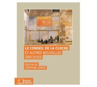 Le Conseil de la Cloche et Autres Nouvelles Grecques
