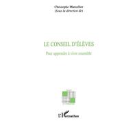 Christophe Marsollier – Le conseil d'élèves – Pour apprendre à vivre ensemble – Broché