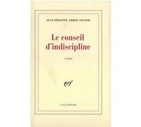 Le conseil d'indiscipline Jean-Philippe Arrou-Vignod (Auteur)