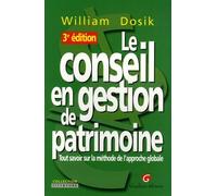 Le conseil en gestion de patrimoine: Tout savoir sur la méthode de l'approche globale