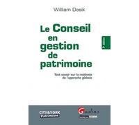 Le Conseil en gestion de patrimoine: Tout savoir sur la méthode de l'approche globale