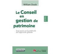 Le Conseil en gestion de patrimoine William Dosik (Auteur)