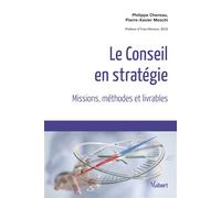 Le Conseil en stratégie Missions, méthodes et livrables - Pierre Xavier Meschi - Vuibert - broché - Etude