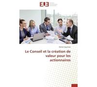 Le conseil et la création de valeur pour les actionnaires - SAYUMWE-M - Universitaires Europeennes - broché - Etude