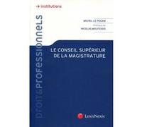Le conseil superieur de la magistrature Michel Le Pogam (Auteur)